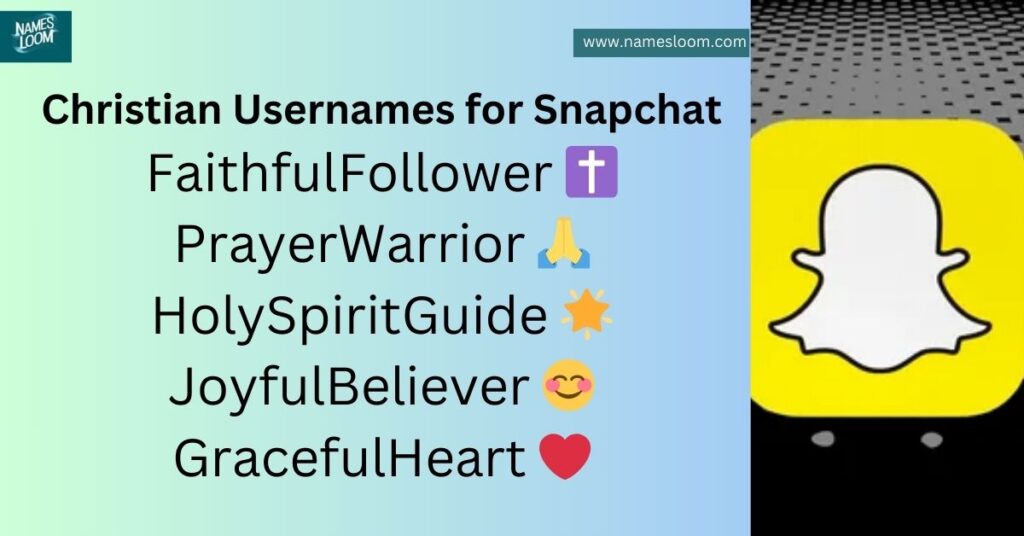 Christian Usernames for Snapchat