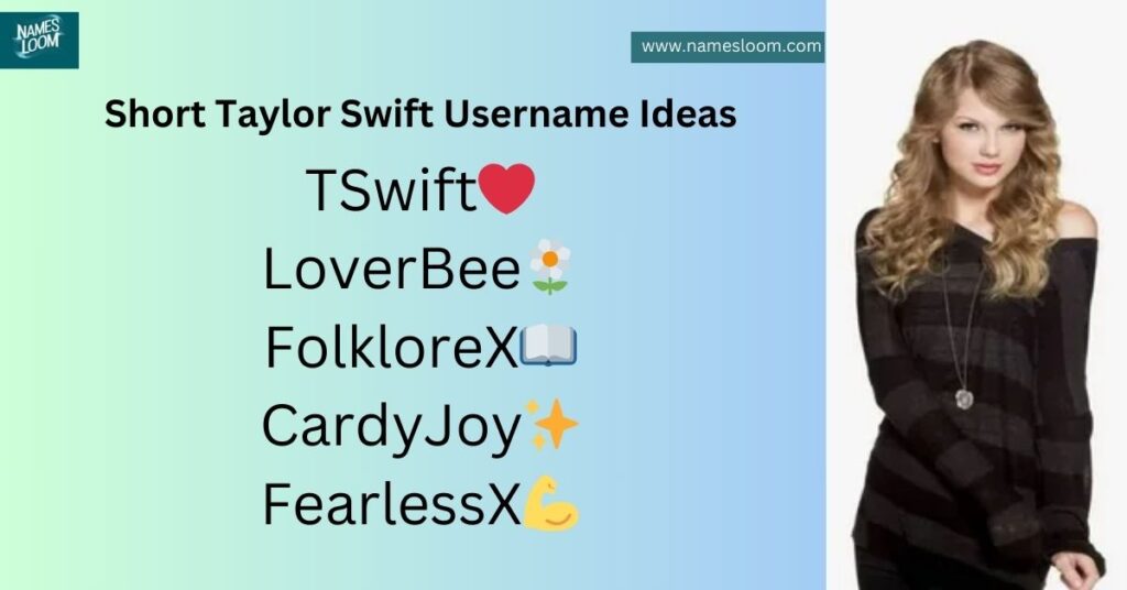 Short Taylor Swift Username Ideas