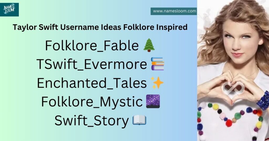 Taylor Swift Username Ideas Folklore Inspired