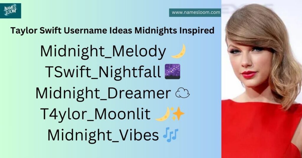 Taylor Swift Username Ideas Midnights Inspired