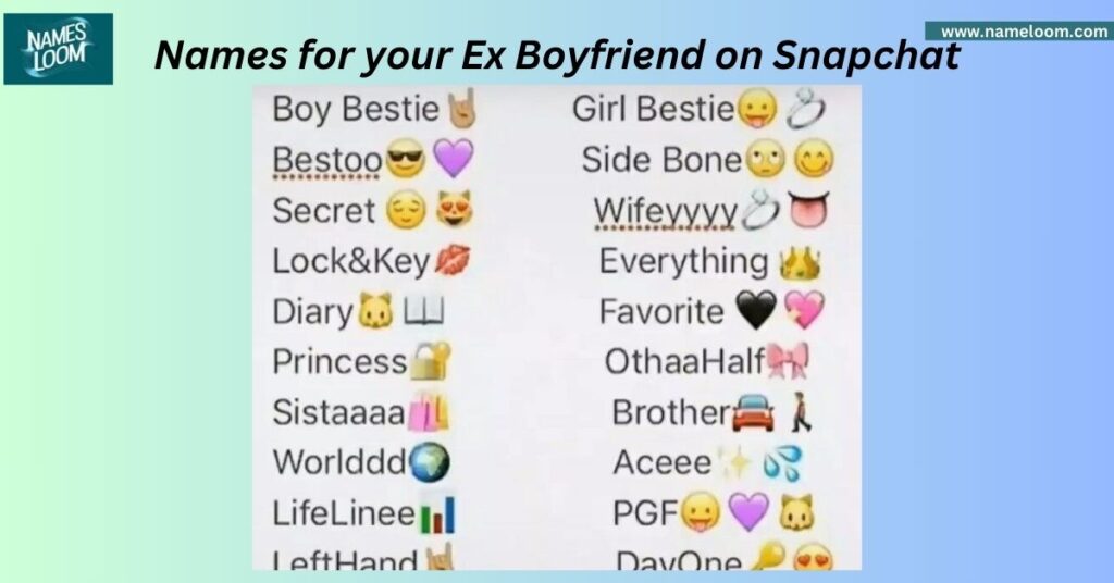 Names for your Ex Boyfriend on Snapchat