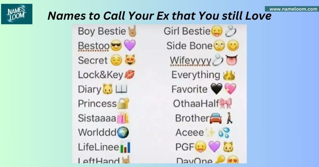 Names to Call Your Ex that You still Love