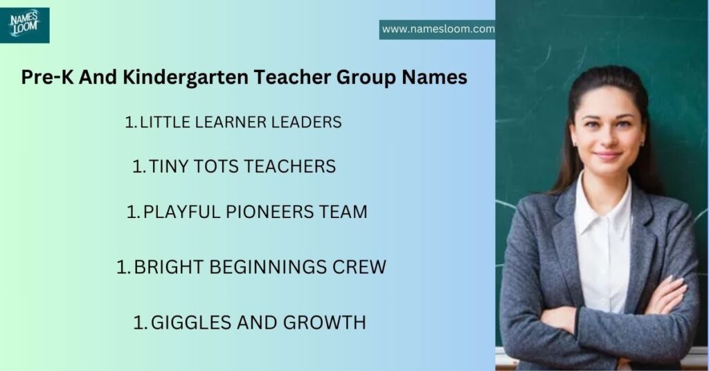 Pre-K And Kindergarten Teacher Group Names