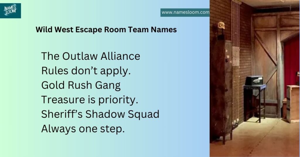 Wild West Escape Room Team Names