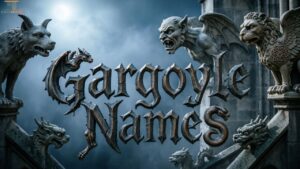 Gargoyle Names